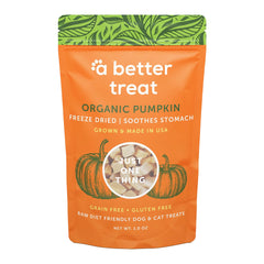 A Better Treat Just One Thing Freeze Dried Dog & Cat Treats USDA Organic Pumpkin 1-oz
